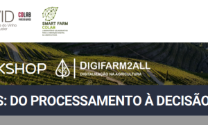 Workshop DigiFarm2all "Dados: Do Processamento à Decisão"