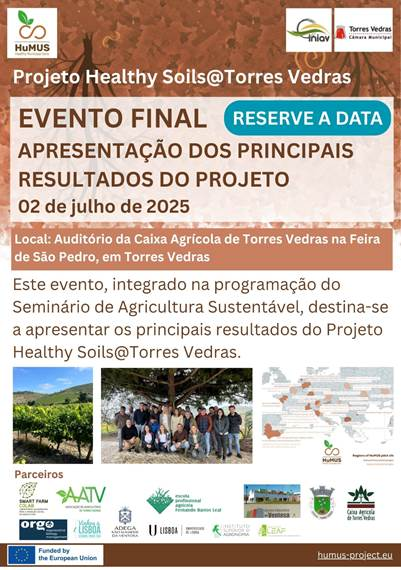 Projeto Healthy Soils@Torres Vedras (Soil@TV) | Evento Final Projeto Healthy Soils@Torres Vedras (Soil@TV) | Evento Final