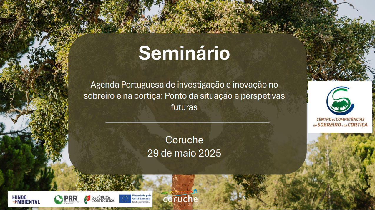 Seminário Anual do Centro de Competências do Sobreiro e da Cortiça - 2025