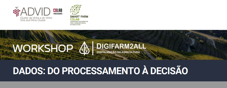 Workshop DigiFarm2all - Dados: Do Processamento a Decisão