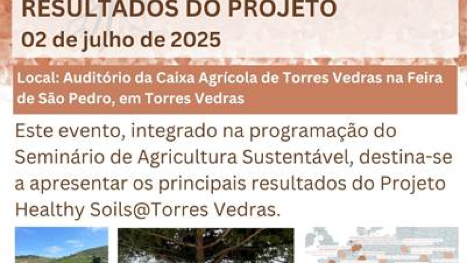 Projeto Healthy Soils@Torres Vedras (Soil@TV) | Evento Final
