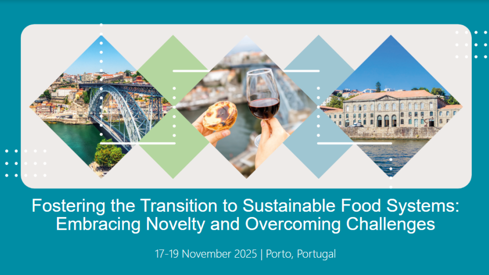 EFFoST 2025 – International Conference: Fostering the Transition to Sustainable Food Systems – Embracing Novelty and Overcoming Challenges